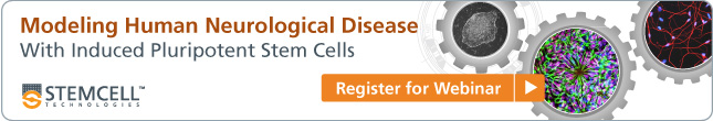 Webinar: Modeling Human Neurological Disease with iPS Cells